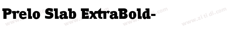 Prelo Slab ExtraBold字体转换